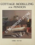Cottage Modelling for Pendon  by PILTON, Chris 